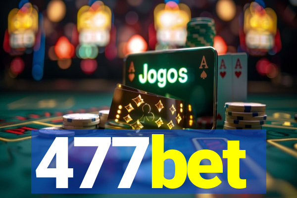 477bet