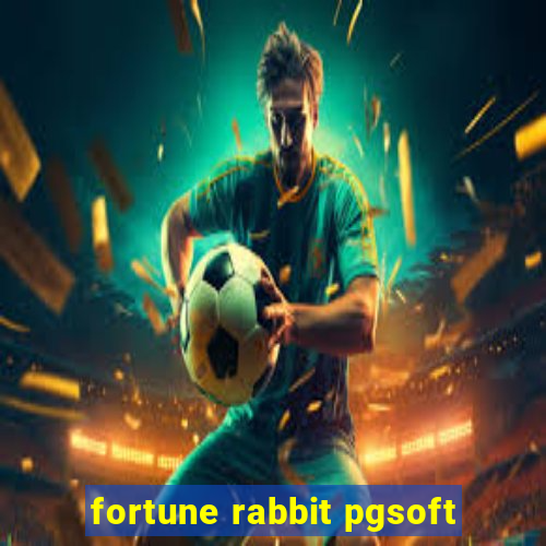 fortune rabbit pgsoft