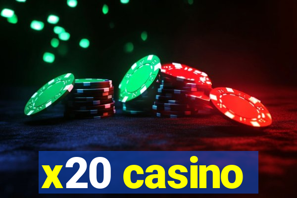 x20 casino