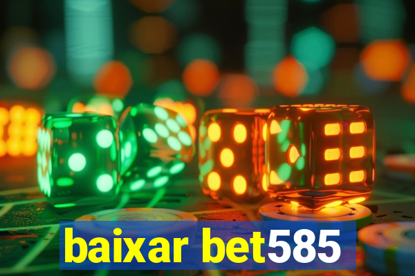 baixar bet585