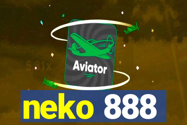 neko 888