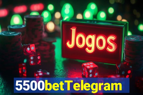 5500betTelegram