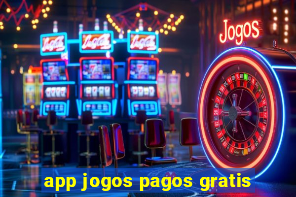 app jogos pagos gratis