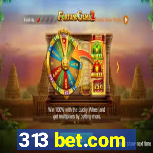 313 bet.com