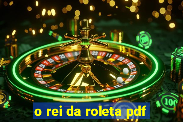 o rei da roleta pdf