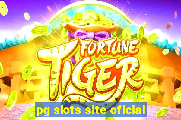 pg slots site oficial