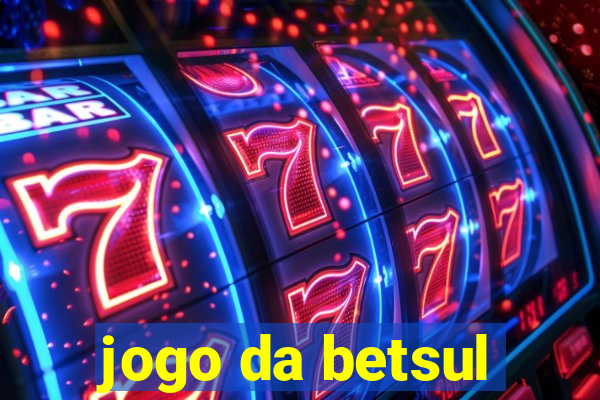 jogo da betsul