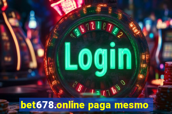 bet678.online paga mesmo