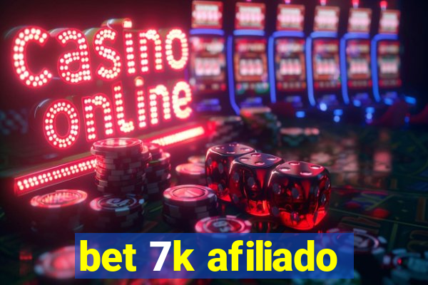 bet 7k afiliado