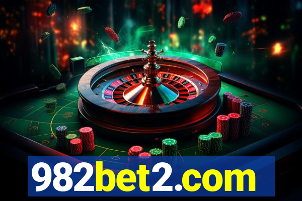 982bet2.com