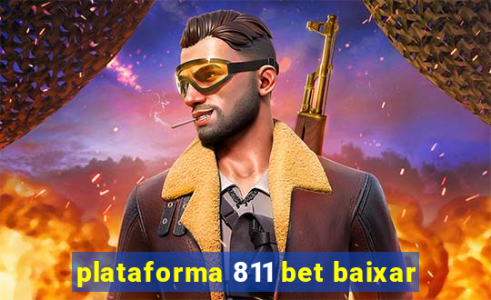 plataforma 811 bet baixar