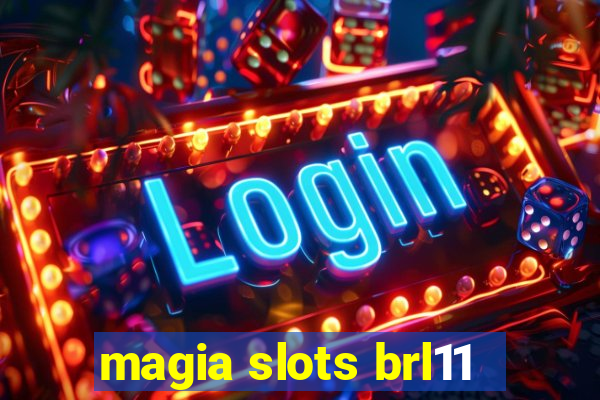 magia slots brl11