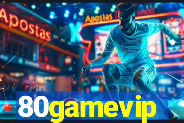 80gamevip