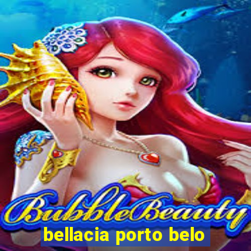 bellacia porto belo