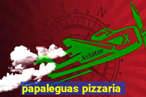 papaleguas pizzaria