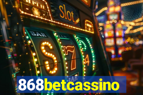 868betcassino