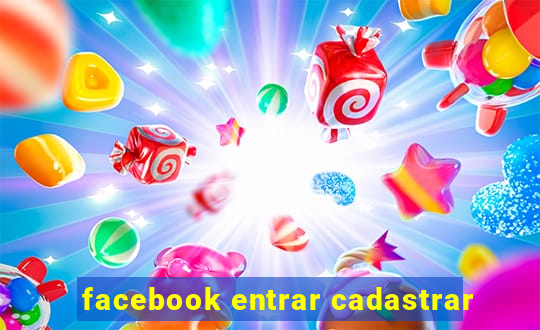 facebook entrar cadastrar