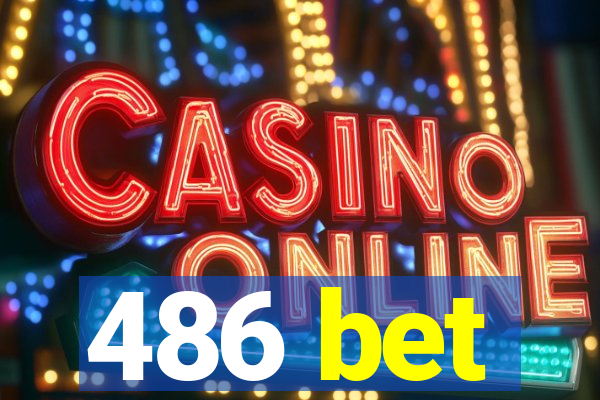 486 bet