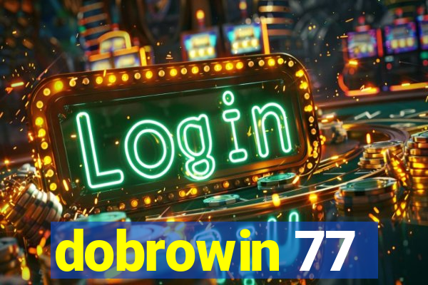 dobrowin 77