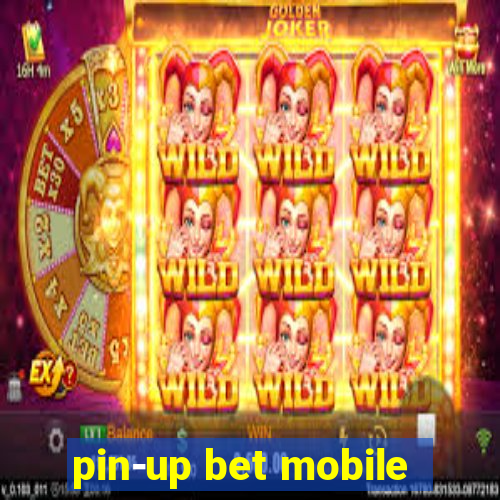 pin-up bet mobile