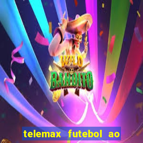 telemax futebol ao vivo gratis