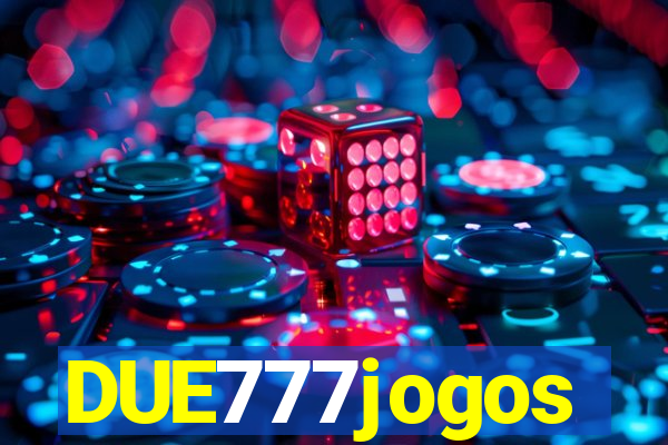 DUE777jogos