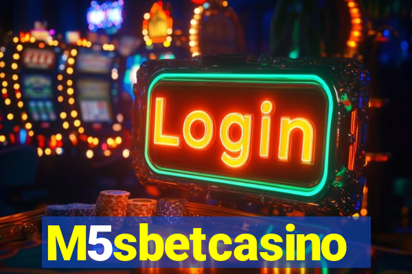 M5sbetcasino