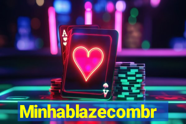 Minhablazecombr