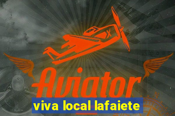 viva local lafaiete