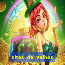 sites de velhos ricos que querem bancar