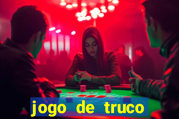 jogo de truco grátis 360