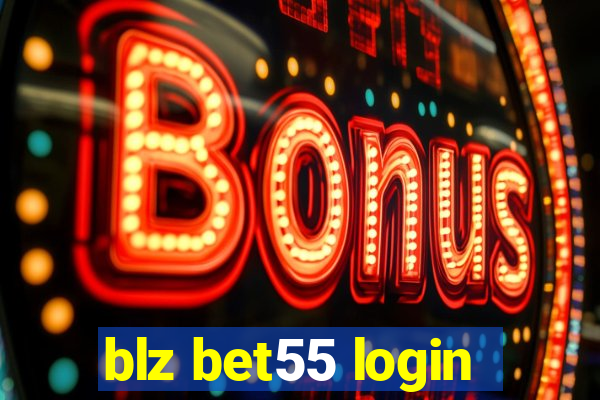 blz bet55 login