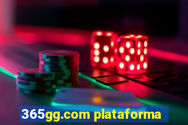 365gg.com plataforma