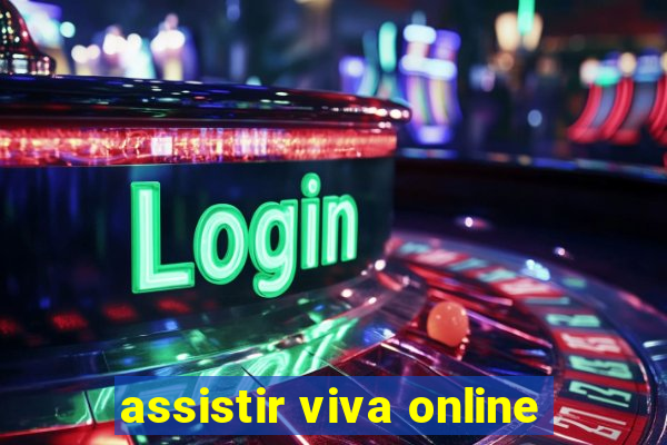 assistir viva online