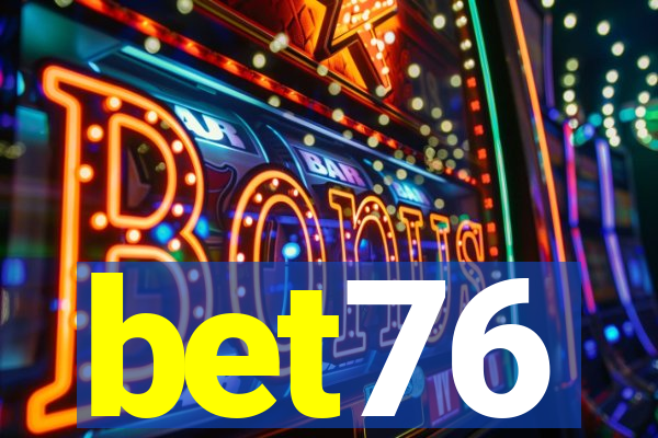 bet76