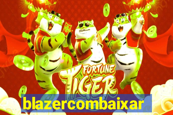 blazercombaixar