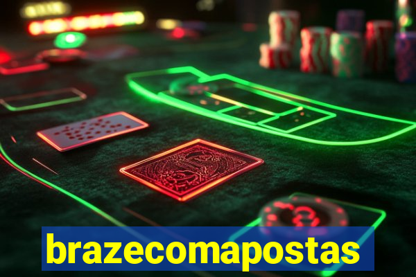 brazecomapostas