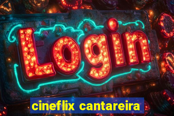 cineflix cantareira