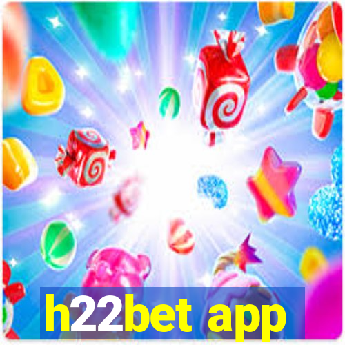 h22bet app