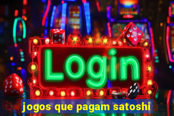 jogos que pagam satoshi