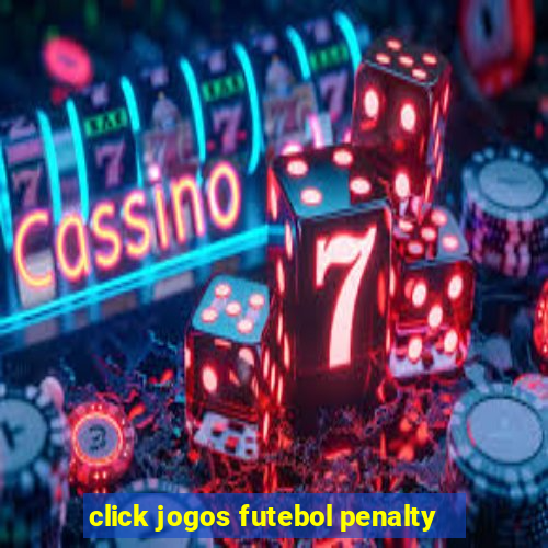 click jogos futebol penalty