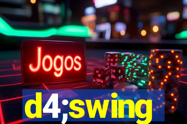 d4;swing