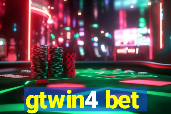 gtwin4 bet