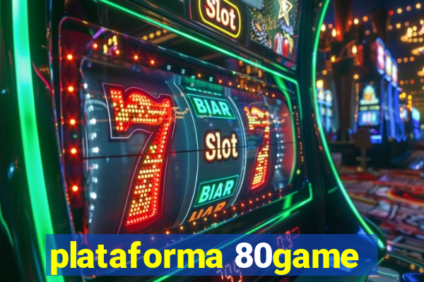 plataforma 80game