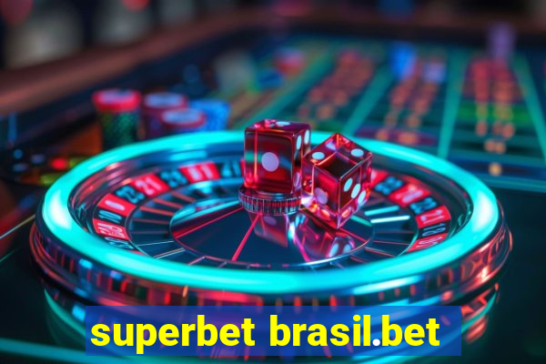 superbet brasil.bet