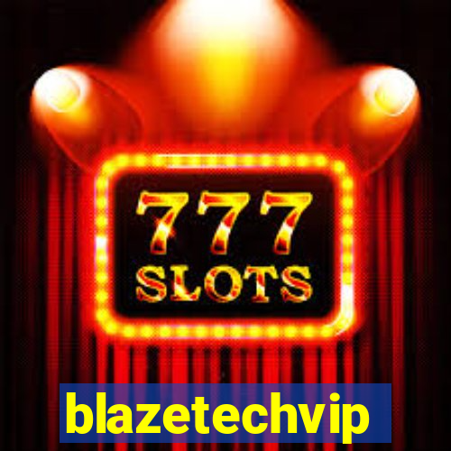 blazetechvip