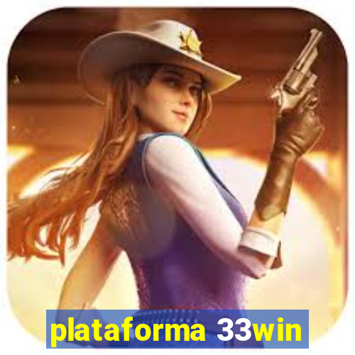 plataforma 33win