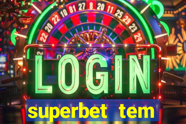 superbet tem pagamento antecipado