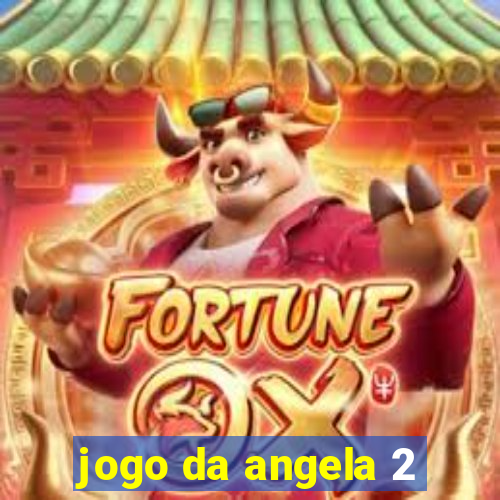 jogo da angela 2