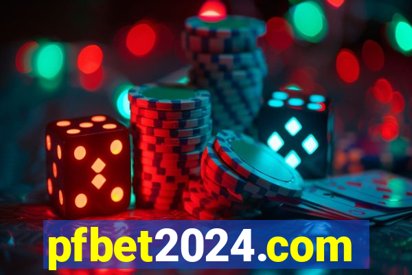 pfbet2024.com